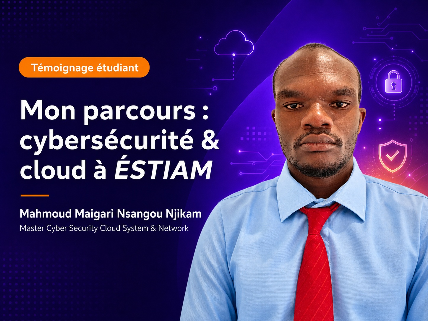 De Yaoundé à Paris : le parcours de Mahmoud vers la cybersécurité en alternance