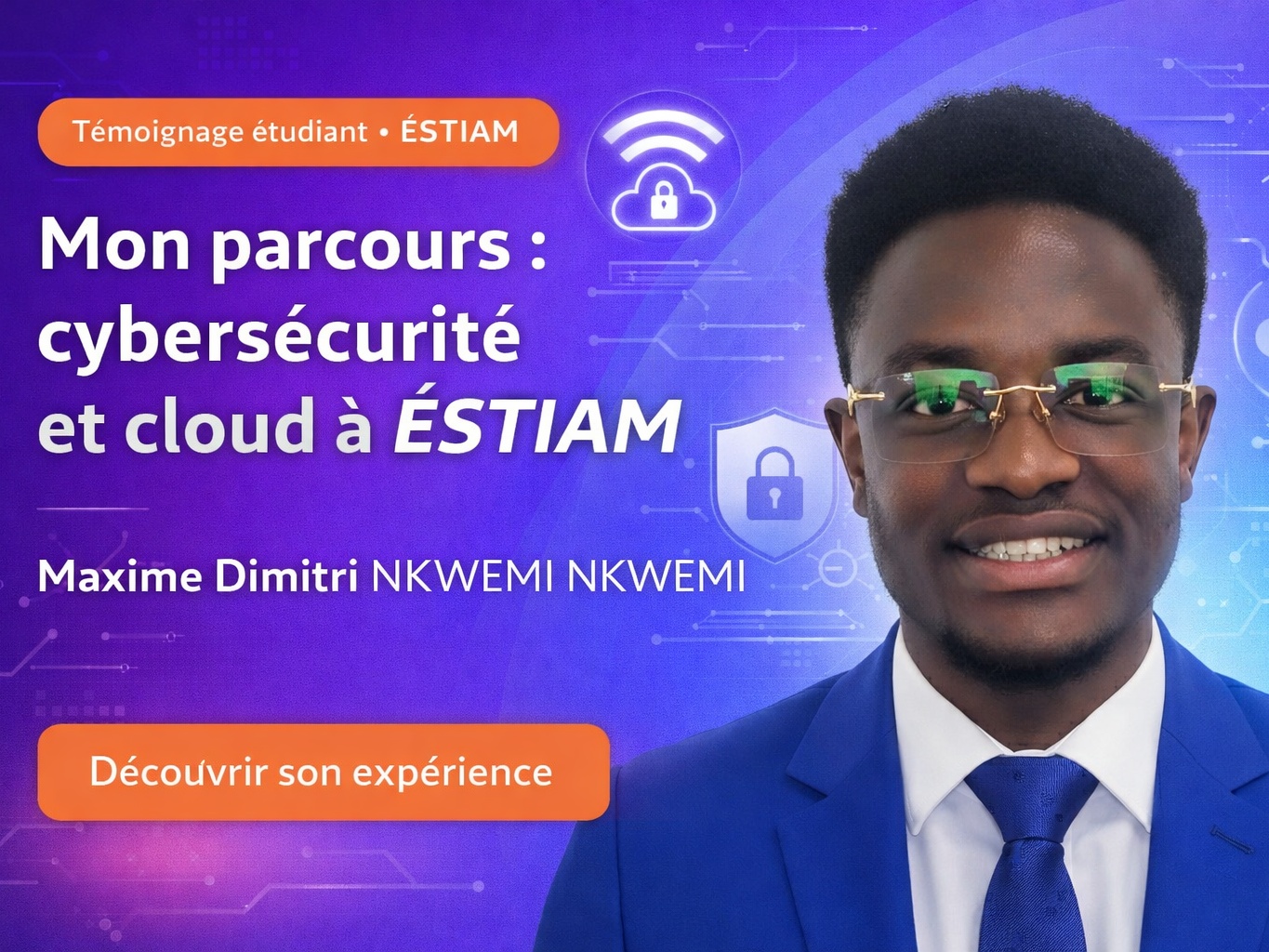 Le parcours de Maxime Dimitri NKWEMI NKWEMI à ÉSTIAM : entre cybersécurité, cloud et projets concrets