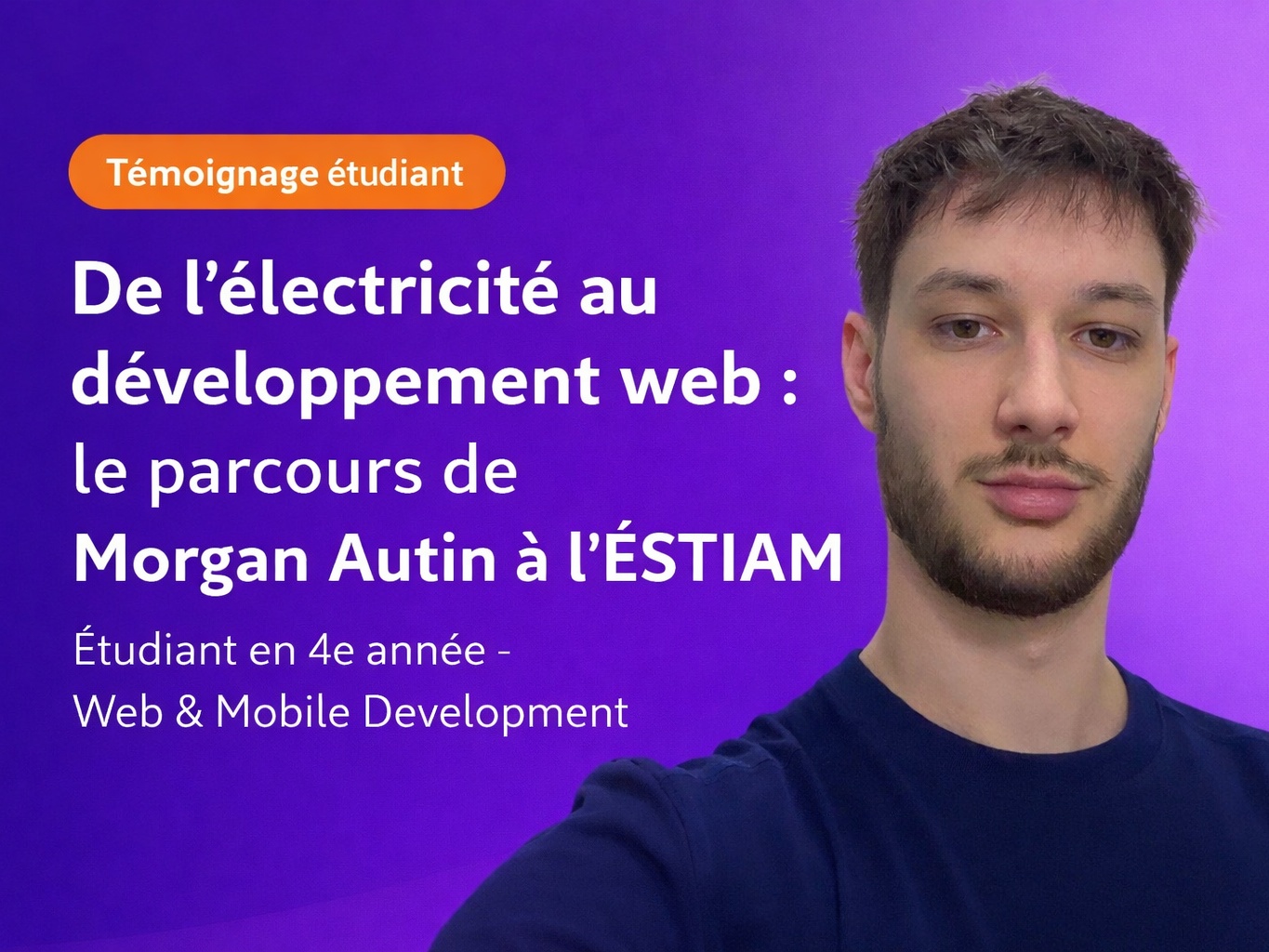 De l’électricité au développement full stack : le parcours inspirant de Morgan Autin